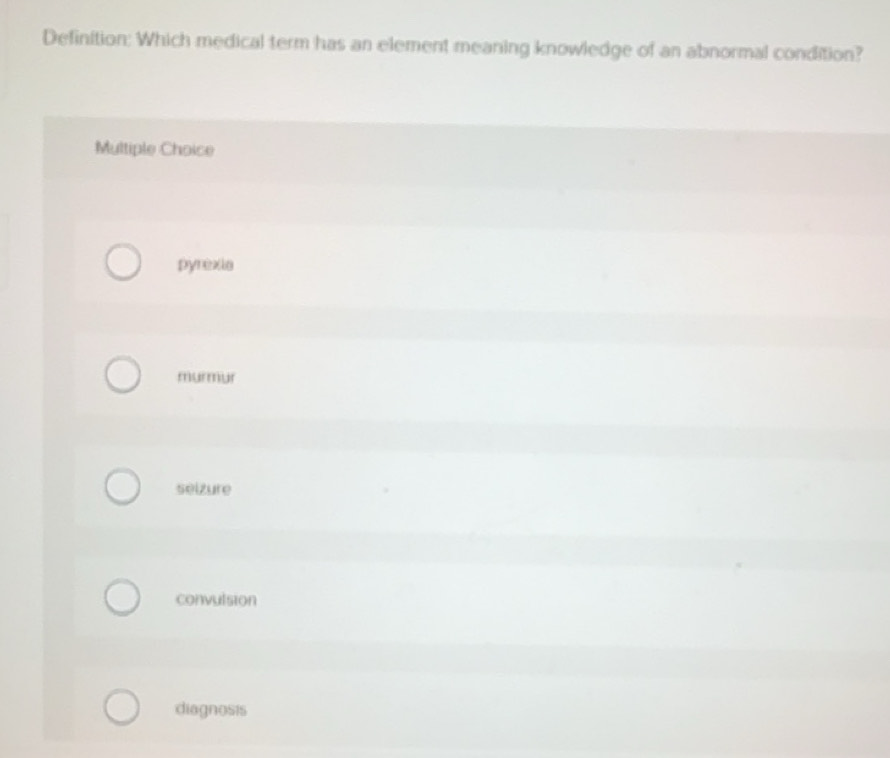 Solved: Definition: Which medical term has an element meaning knowledge ...