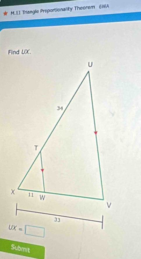 Triangle Proportionality Theorem 6WA
Submit