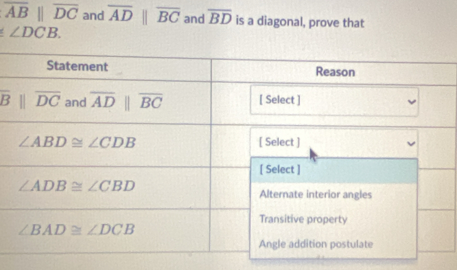 overline ABbeginvmatrix endvmatrix overline DC and overline ADparallel overline BC and overline BD is a diagonal, prove that
∠ DCB.