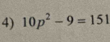 10p^2-9=151