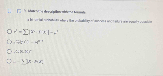 Solved: Match the description with the formula. a binomial probability ...