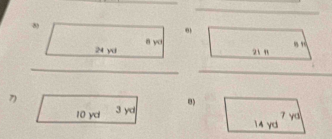 8 yd
24 yd
7)
10 yd 3 yd 8)
7 ya
14 yd