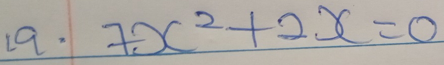 7x^2+2x=0