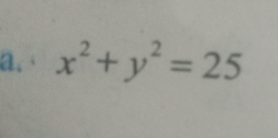 x^2+y^2=25