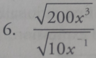  sqrt(200x^3)/sqrt(10x^(-1)) 