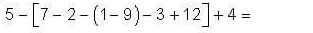 5-[7-2-(1-9)-3+12]+4=