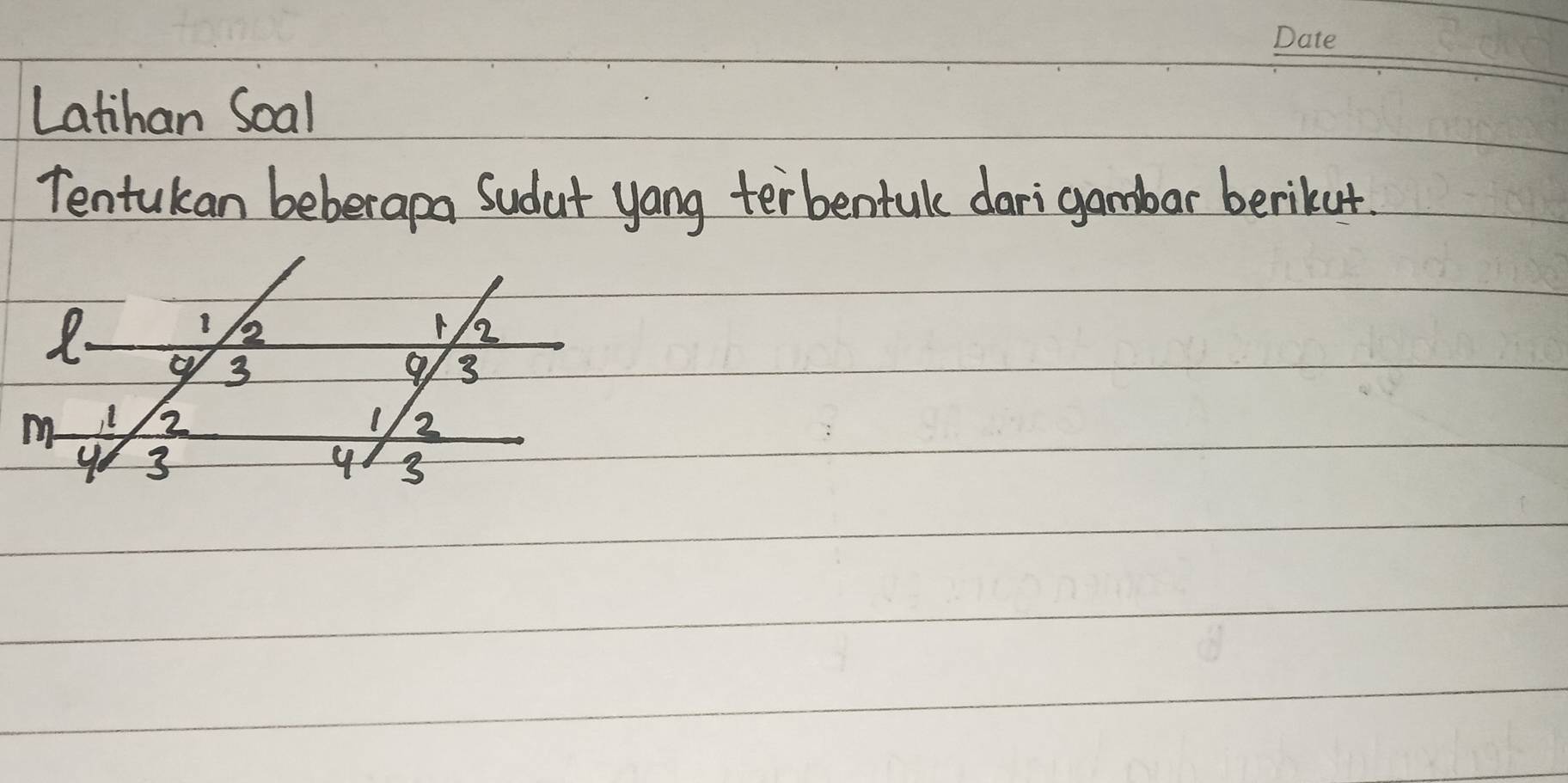 Latihan Soal 
Tentukan beberapa Sudat yang terbentule dari gambar berikut.