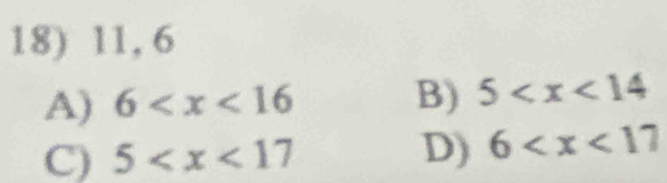 11, 6
A) 6
B) 5
C) 5 D) 6