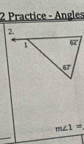 Practice - Ángles
m∠ 1=