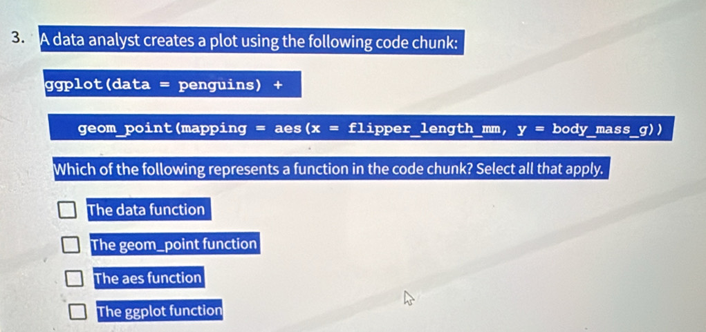 Solved: A data analyst creates a plot using the following code chunk ...