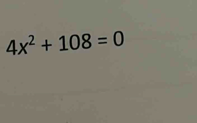 4x^2+108=0