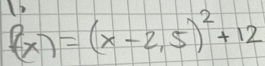 fx)=(x-2,5)^2+12