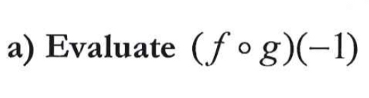 Evaluate (fcirc g)(-1)