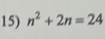 n^2+2n=24