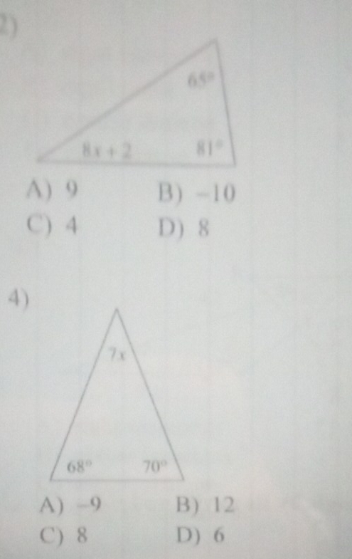 A) 9 B) -10
C) 4 D) 8
4)
A) -9 B) 12
C) 8 D) 6