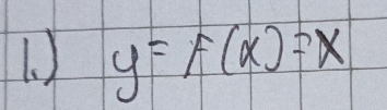 y=F(x)=x