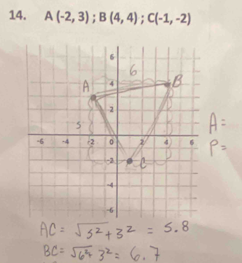 A(-2,3); B(4,4); C(-1,-2)