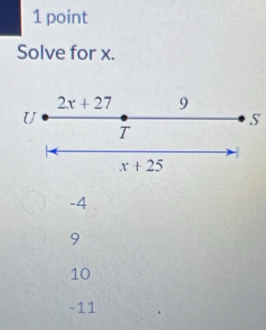 Solve for x.
S
-4
9
10
-11