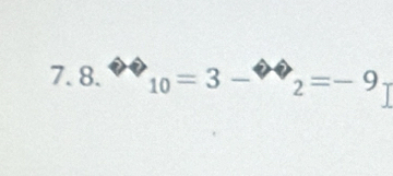 _10=3-2=-9