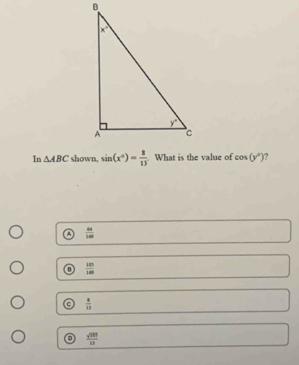 In △ ABC cos (y°) ?
a  64/169 
 105/169 
 8/13 
D  sqrt(105)/13 