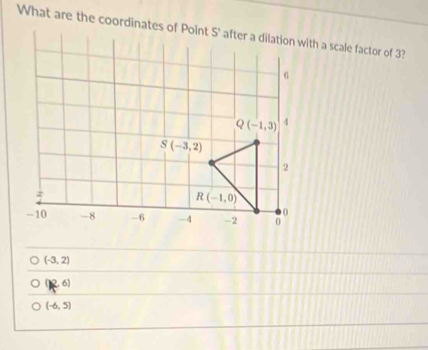 (-3,2)
(2,6)
(-6,5)