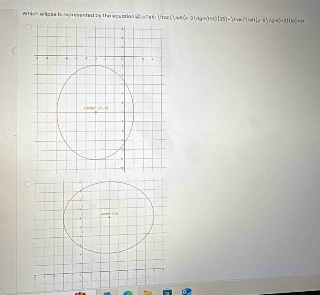 Solved: Which ellipse is represented by the equation _ LaTeX: frac ...