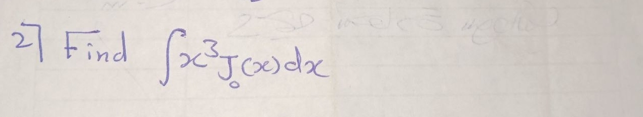 Find ∈t x^3J(x)dx