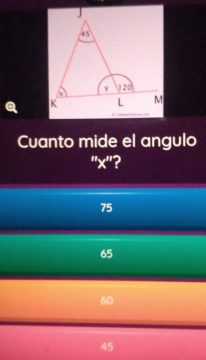 a
Cuanto mide el angulo
"' x ''?
75
65
60
45