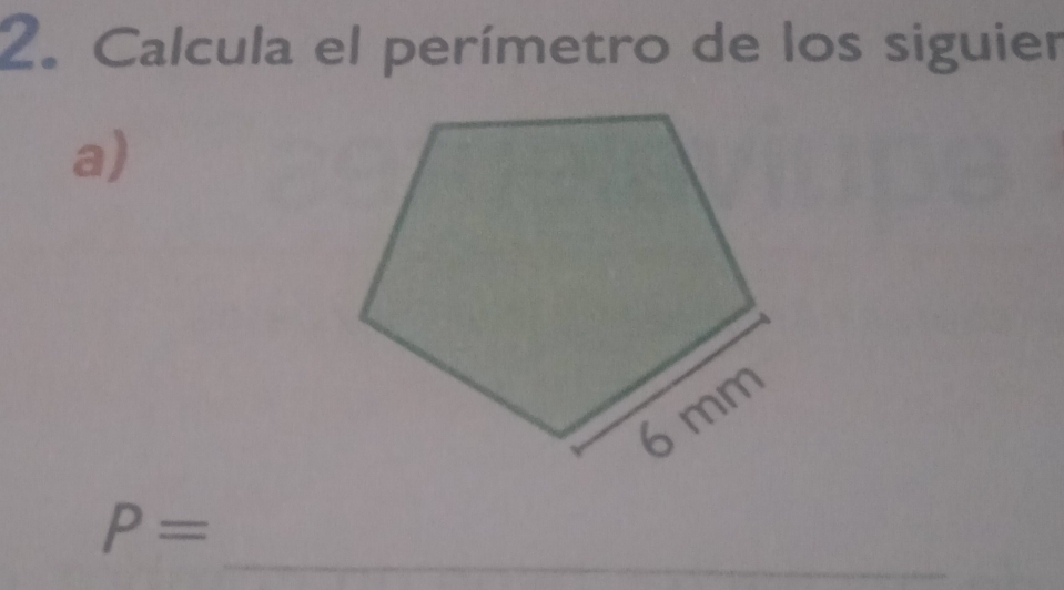 Calcula el perímetro de los siguier 
a) 
_
P=