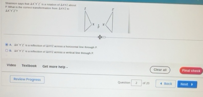 Solved: Shannon says that X'Y'Z' is a rotation of XYZ about P. What is ...