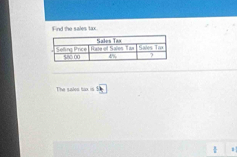 Find the sales tax. 
The sales tax is Sk