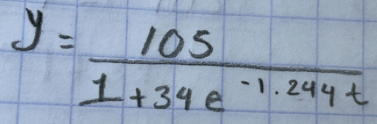 y= 105/1+34e^(-1.244t) 