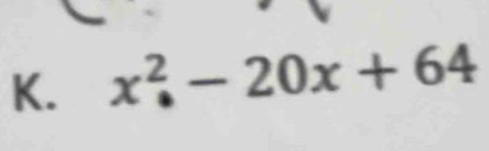 x^2-20x+64