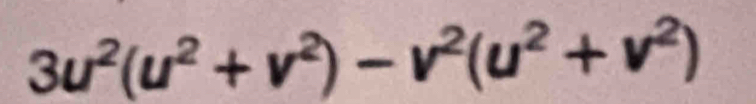 3u^2(u^2+v^2)-v^2(u^2+v^2)