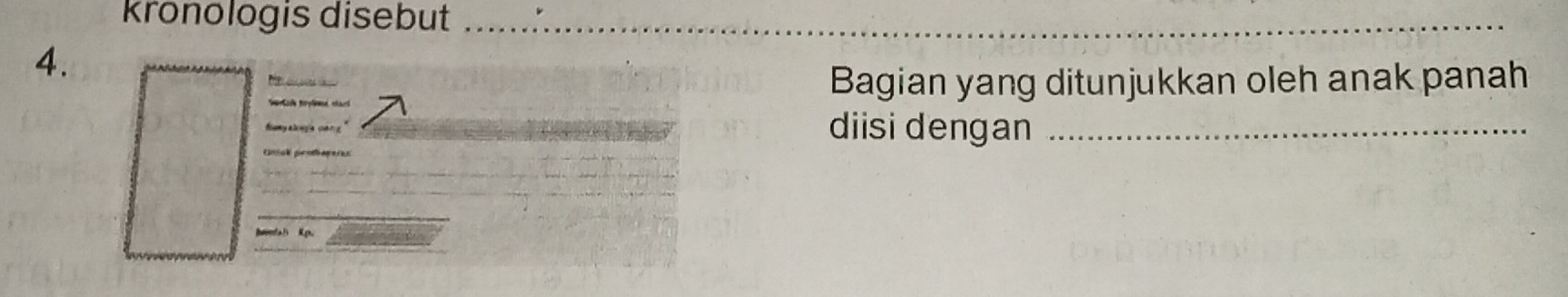 kronologis disebut_ 
4. 
Bagian yang ditunjukkan oleh anak panah 
diisi dengan_ 
Kp.
