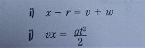 x-r=v+w
vx= at^2/2 