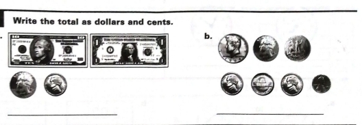 Write the total as dollars and cents. 
b 
_ 
_