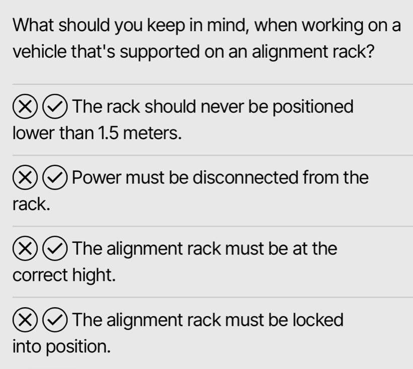 Solved: What should you keep in mind, when working on a vehicle that's ...