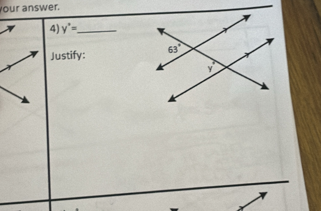 your answer.
4) y°= _
Justify: