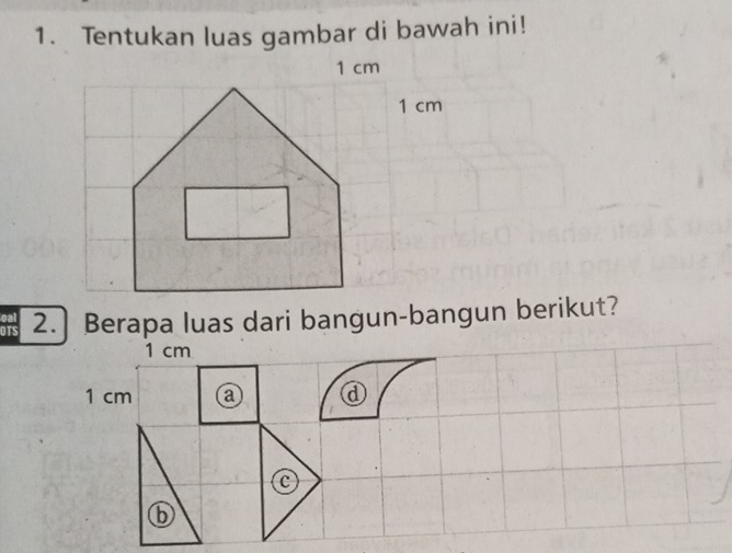 Tentukan luas gambar di bawah ini! 
orst 2.] Berapa luas dari bangun-bangun berikut?