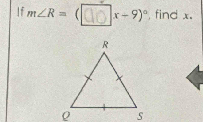 If m∠R= ( 〇∪ x + 9)° , find x.