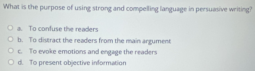 Solved: What is the purpose of using strong and compelling language in ...