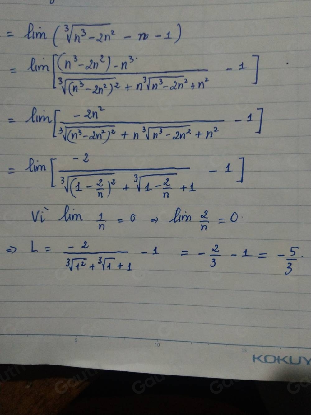 =limlimits (sqrt[3](n^3-2n^2)-n-1)
=lim [frac (n^3-2n^2)-n^3sqrt[3]((n^3-2n^2)^2)+n^3sqrt(n^3-2n^2)+n^2-1]
=ln [frac -2n^2sqrt[3]((n^3-2n^2)^2)+nsqrt[3](n^3-2n^2)+n^2-1]
=limlimits [frac -2sqrt[3]((1-frac 2)n)^2+sqrt[3](1-frac 2)n+1]
vi lim  1/n =0 Rightarrow limlimits frac n 2/n =0
L= (-2)/sqrt[3](1^2)+sqrt[3](1)+1 -1=- 2/3 -1=- 5/3 . 
OACLP