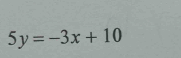 5y=-3x+10