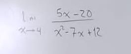 limlimits _xto 4 (5x-20)/x^2-7x+12 