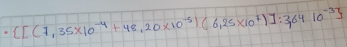  [(7,35* 10^(-4)+48,20* 10^(-5))(6,25* 10^7)]:3,6410^(-3)