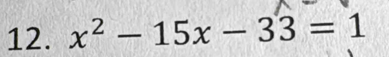 x^2-15x-33=1