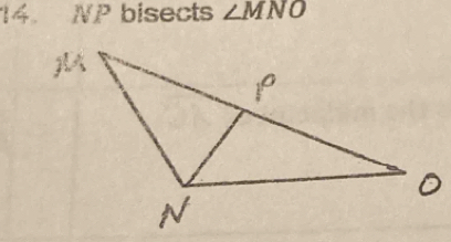 4。 NP bisects ∠ MNO