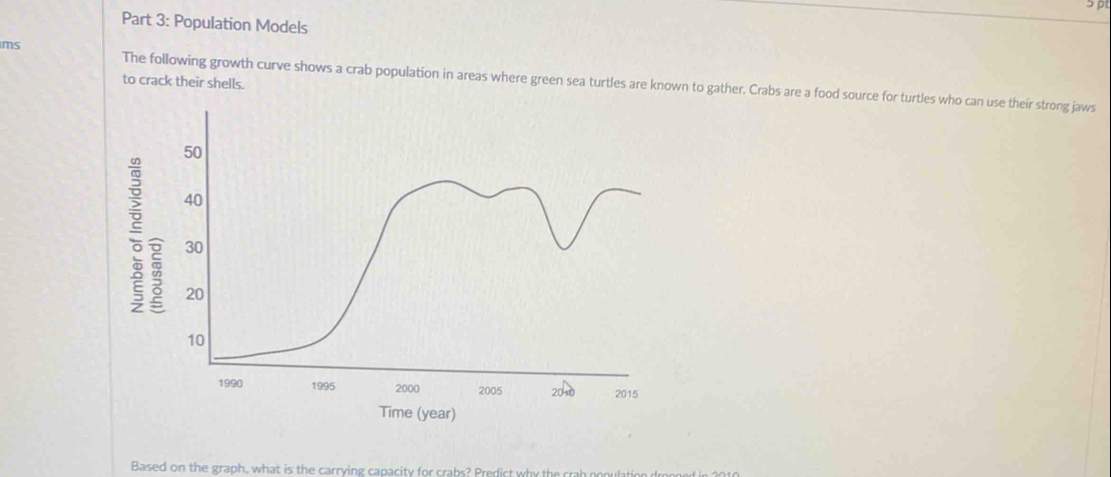Solved: Population Models ms to crack their shells. The following ...