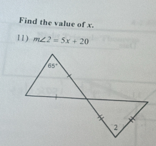 Find the value of x.
11) m∠ 2=5x+20